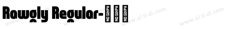 Rawgly Regular字体转换